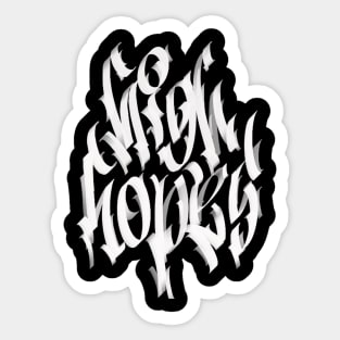 High Hope Sticker